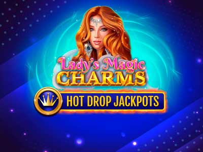 Lady s Magic Charms Hot Drop Jackpots 