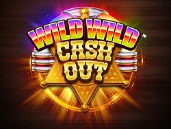 Wild Wild Cash Out 